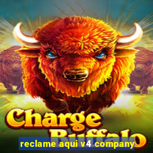 reclame aqui v4 company